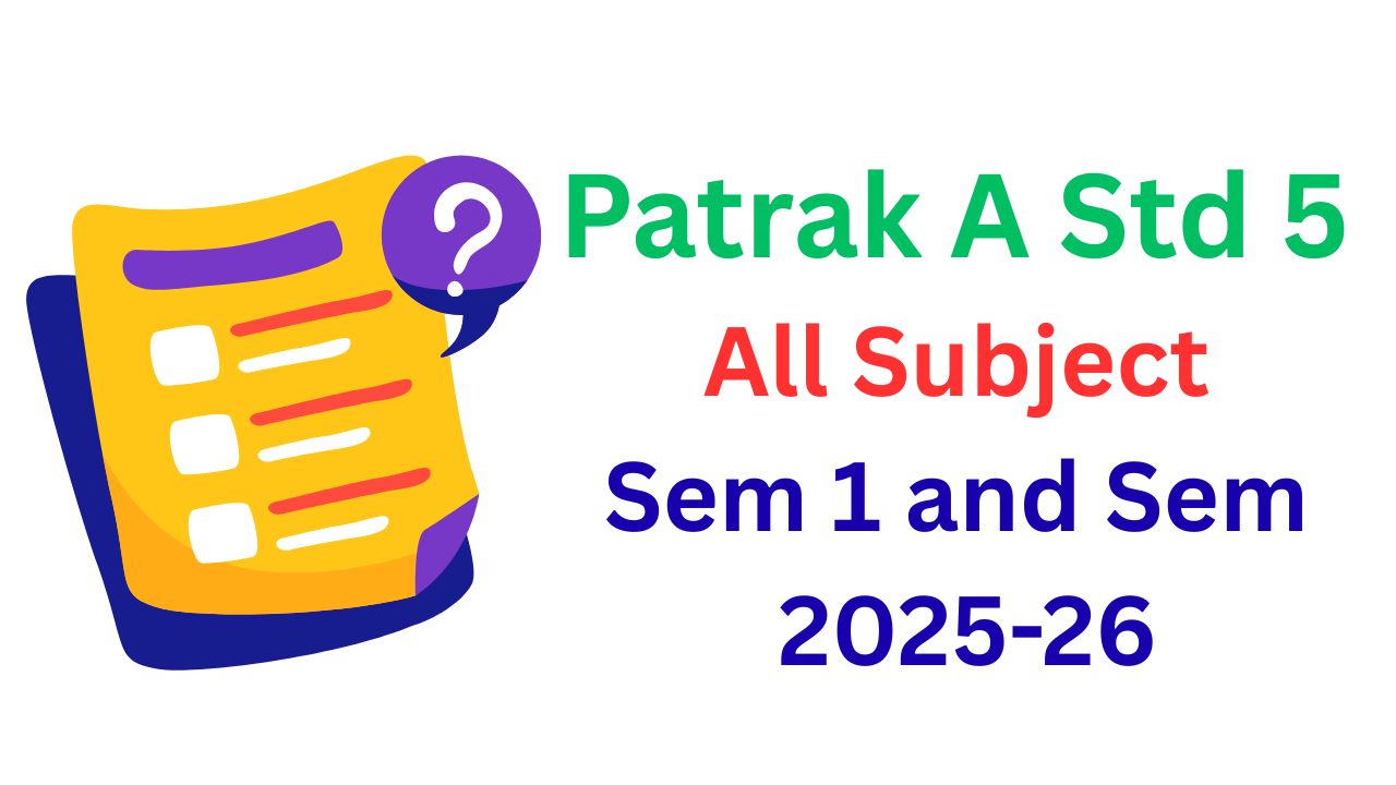 Patrak A Std 5 All Subject Sem 1 and Sem 2 2025-26 (2)